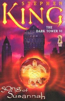 The Song of Susannah DARK TOWER V06 SONG OF SUSANNA by Stephen King, Stephen King