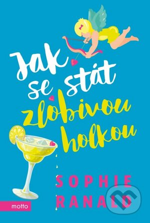 Jak se stát zlobivou holkou by Sophie Ranald