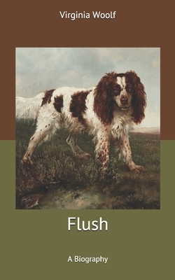 Flush by Virginia Woolf