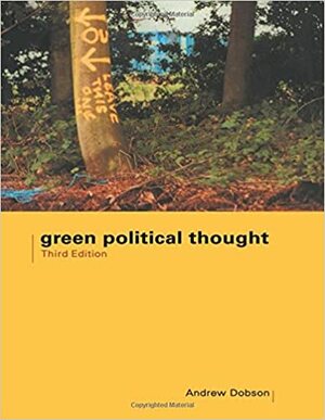 Green Political Thought by Andrew P. Dobson