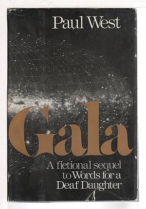 Gala by Paul West