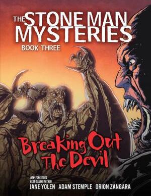 Breaking Out the Devil by Jane Yolen, Adam Stemple