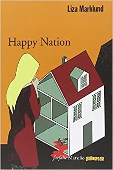 Happy Nation by Liza Marklund