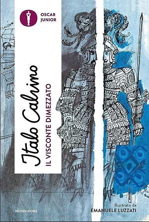 Il visconte dimezzato (Oscar junior) by Italo Calvino