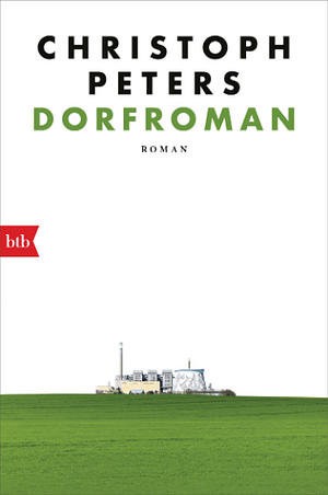 Dorf: Roman by Christoph Peters