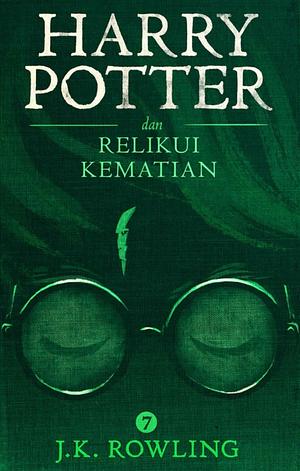 Harry Potter dan Relikui Kematian by J.K. Rowling