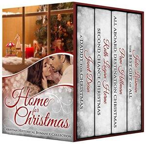 Home for Christmas by Pam Hillman, Ruth Logan Herne, Janet Dean, Janet Dean