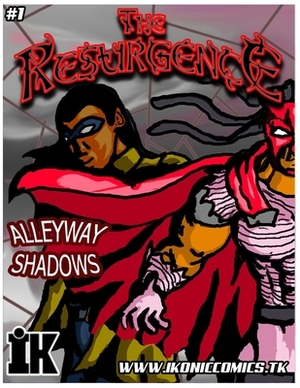 Resurgence #1: Alleyway Shadows by Ikonic Comics, Rahk Hamilton
