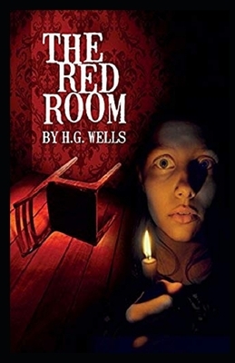 The Red Room Illustrated by H.G. Wells