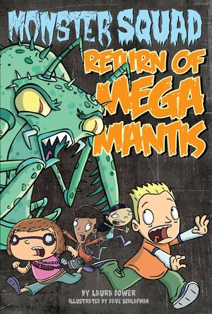 Return of Mega Mantis by Laura Dower