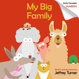 My Big Family: Early Concepts: Numbers by Jeffrey Turner