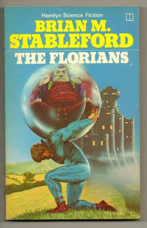The Florians by Brian M. Stableford