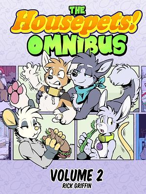 The Housepets Omnibus Volume 2 by Rick Griffin