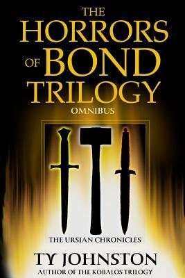The Horrors of Bond Trilogy Omnibus by Ty Johnston