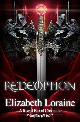 Redemption: a Royal Blood Chronicle by Elizabeth Loraine