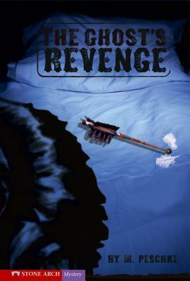 The Ghost's Revenge by Marci Peschke