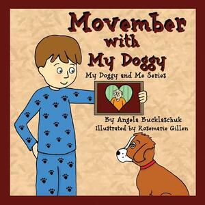 Movember with My Doggy by Angela Bucklaschuk