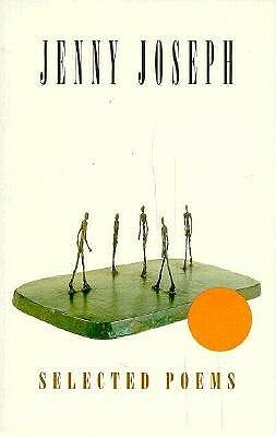 Selected Poems by Jenny Joseph