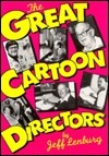 The Great Cartoon Directors by Jeff Lenburg