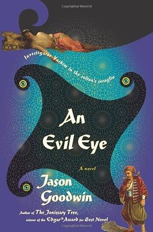 An Evil Eye by Jason Goodwin