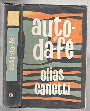 Auto da Fe by Elias Canetti