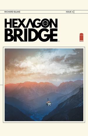 Hexagon Bridge #4 by Richard Blake