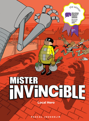 Mister Invincible: Local Hero by Pascal Jousselin
