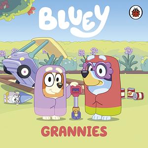 Bluey: Grannies by Bluey