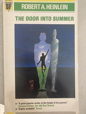 The Door Into Summer by Robert A. Heinlein