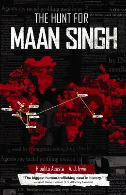 The Hunt for Maan Singh by A. J. Irwin, Hipolito Acosta