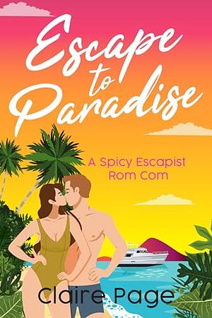 Escape to Paradise by Claire Page, Genie Hermoso