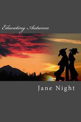 Educating Autumn by Jane B. Night