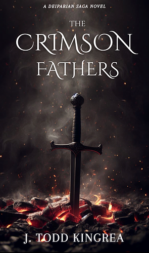 The Crimson Fathers by J. Todd Kingrea