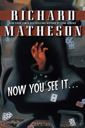 Now You See It . . . by Richard Matheson