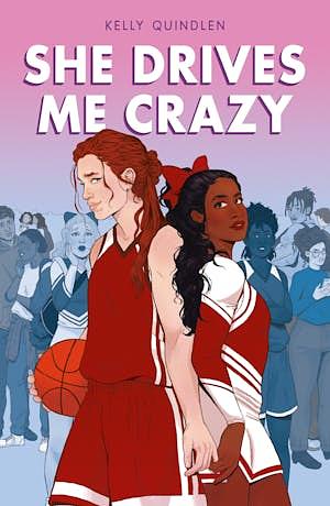 She Drives Me Crazy by Kelly Quindlen