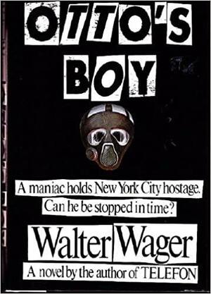 Otto's Boy by Walter Wager