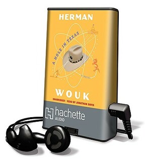 A Hole in Texas by Herman Wouk