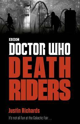 Doctor Who: Death Riders by Justin Richards