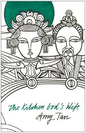 The Kitchen God's Wife by Amy Tan