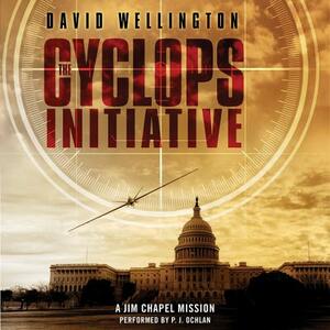 The Cyclops Initiative: A Jim Chapel Mission by David Wellington