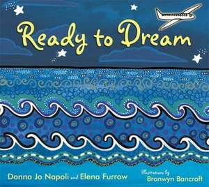 Ready to Dream by Donna Jo Napoli, Elena Furrow, Bronwyn Bancroft