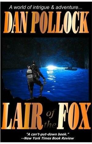 Lair Of The Fox by Daniel Pollock