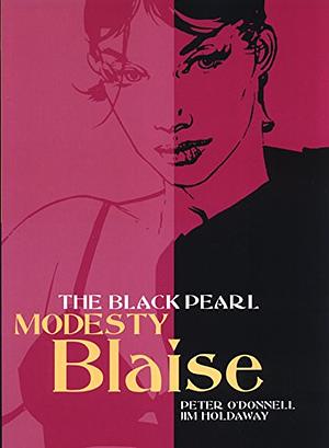 Modesty Blaise: The Black Pearl by Peter O'Donnell, Jim Holdaway
