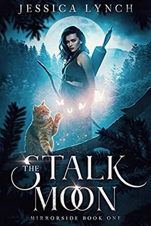 Stalk the Moon by Jessica Lynch