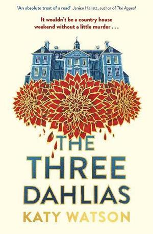 The Three Dahlias by Katy Watson