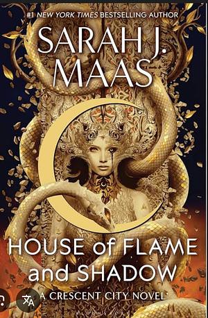 House of Flame and Shadow by Sarah J. Maas
