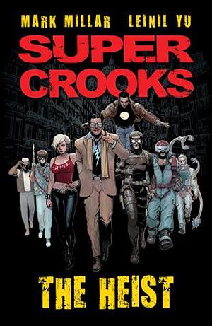 Super Crooks, Vol. 1 by Mark Millar, Mark Millar, Nacho Vigalondo