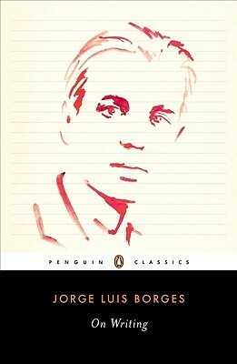 On Writing by Jorge Luis Borges