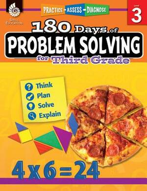 180 Days of Problem Solving for Third Grade: Practice, Assess, Diagnose by Kristin Kemp