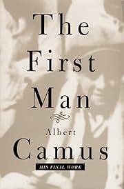 The First Man by Albert Camus